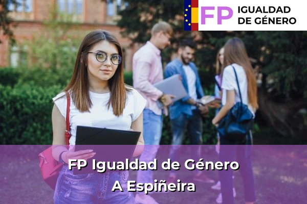FP Igualdad de Género en A Espiñeira