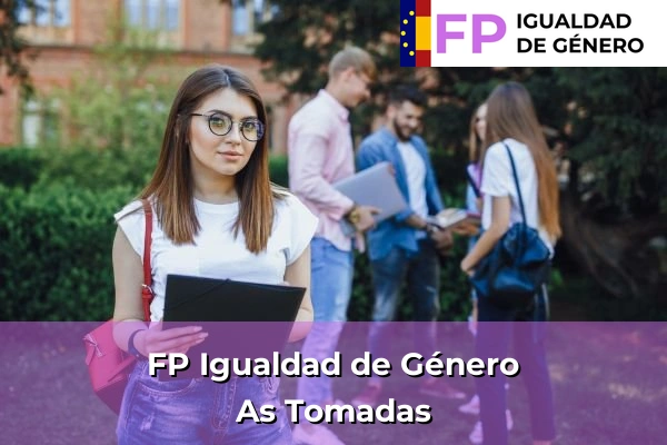 FP Igualdad de Género en As Tomadas