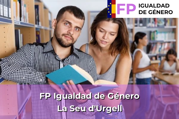 FP Igualdad de Género en La Seu d'Urgell