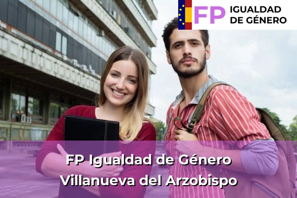 FP Igualdad de Género en Villanueva del Arzobispo